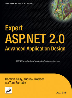 Buchcover Expert ASP.NET 2.0 Advanced Application Design | Tom Barnaby | EAN 9781430200734 | ISBN 1-4302-0073-1 | ISBN 978-1-4302-0073-4