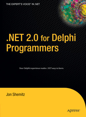 Buchcover .NET 2.0 for Delphi Programmers | Jon Shemitz | EAN 9781430201748 | ISBN 1-4302-0174-6 | ISBN 978-1-4302-0174-8