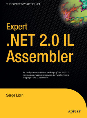 Buchcover Expert .NET 2.0 IL Assembler | Serge Lidin | EAN 9781430202233 | ISBN 1-4302-0223-8 | ISBN 978-1-4302-0223-3