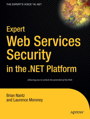 Buchcover Expert Web Services Security in the .NET Platform | Laurence Moroney | EAN 9781430203964 | ISBN 1-4302-0396-X | ISBN 978-1-4302-0396-4