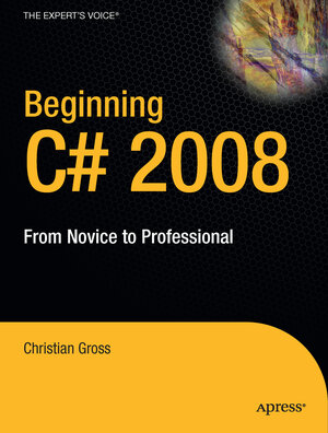 Buchcover Beginning C# 2008 | Christian Gross | EAN 9781430204176 | ISBN 1-4302-0417-6 | ISBN 978-1-4302-0417-6