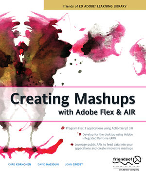 Buchcover Creating Mashups with Adobe Flex and AIR | Chris Korhonen | EAN 9781430205388 | ISBN 1-4302-0538-5 | ISBN 978-1-4302-0538-8