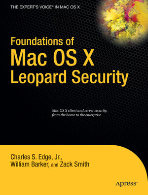 Buchcover Foundations of Mac OS X Leopard Security | Roderick Smith | EAN 9781430206460 | ISBN 1-4302-0646-2 | ISBN 978-1-4302-0646-0