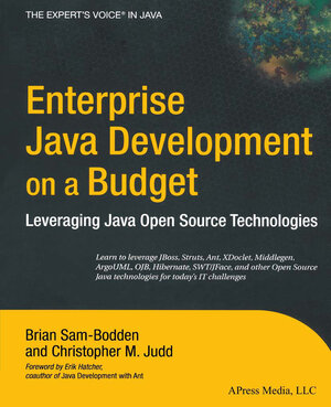 Buchcover Enterprise Java Development on a Budget | Brian Sam-Bodden | EAN 9781430206828 | ISBN 1-4302-0682-9 | ISBN 978-1-4302-0682-8
