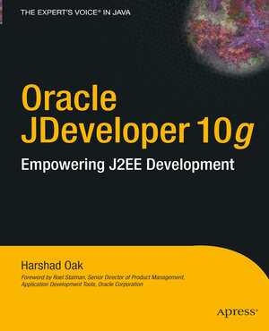 Buchcover Oracle JDeveloper 10g | Harshad Oak | EAN 9781430207061 | ISBN 1-4302-0706-X | ISBN 978-1-4302-0706-1