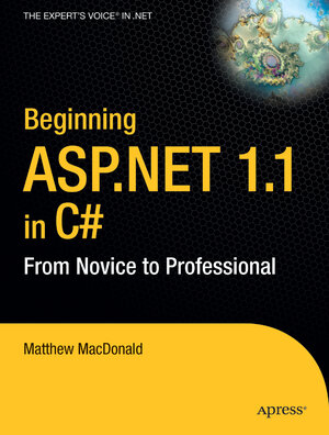 Buchcover Beginning ASP.NET 1.1 in C# | Matthew MacDonald | EAN 9781430207306 | ISBN 1-4302-0730-2 | ISBN 978-1-4302-0730-6