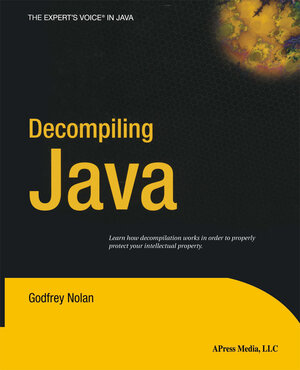 Buchcover Decompiling Java | Godfrey Nolan | EAN 9781430207399 | ISBN 1-4302-0739-6 | ISBN 978-1-4302-0739-9