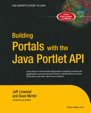 Buchcover Building Portals with the Java Portlet API | Dave Minter | EAN 9781430207542 | ISBN 1-4302-0754-X | ISBN 978-1-4302-0754-2