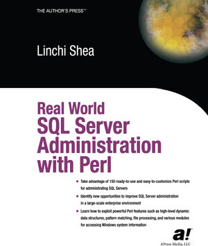 Buchcover Real World SQL Server Administration with Perl | Dave Shea | EAN 9781430208099 | ISBN 1-4302-0809-0 | ISBN 978-1-4302-0809-9