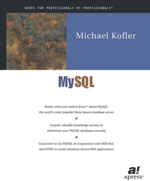 Buchcover MySQL | Michael Kofler | EAN 9781430208532 | ISBN 1-4302-0853-8 | ISBN 978-1-4302-0853-2