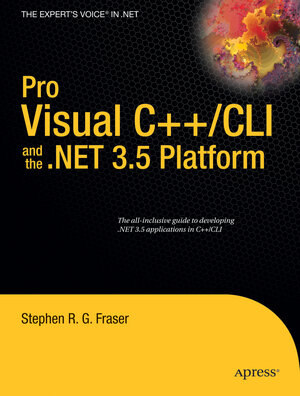 Buchcover Pro Visual C++/CLI and the .NET 3.5 Platform | Stephen R.G. Fraser | EAN 9781430210535 | ISBN 1-4302-1053-2 | ISBN 978-1-4302-1053-5