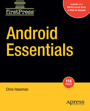 Buchcover Android Essentials | Chris Haseman | EAN 9781430210641 | ISBN 1-4302-1064-8 | ISBN 978-1-4302-1064-1