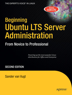 Buchcover Beginning Ubuntu LTS Server Administration | Sander van Vugt | EAN 9781430210818 | ISBN 1-4302-1081-8 | ISBN 978-1-4302-1081-8