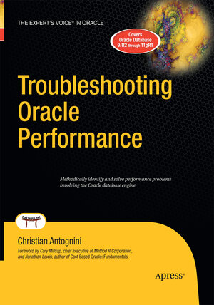 Buchcover Troubleshooting Oracle Performance | Christian Antognini | EAN 9781430211716 | ISBN 1-4302-1171-7 | ISBN 978-1-4302-1171-6