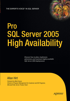 Buchcover Pro SQL Server 2005 High Availability | Allan Hirt | EAN 9781430211808 | ISBN 1-4302-1180-6 | ISBN 978-1-4302-1180-8