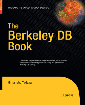 Buchcover The Berkeley DB Book | Himanshu Yadava | EAN 9781430211952 | ISBN 1-4302-1195-4 | ISBN 978-1-4302-1195-2