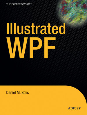 Buchcover Illustrated WPF | Daniel Solis | EAN 9781430219118 | ISBN 1-4302-1911-4 | ISBN 978-1-4302-1911-8
