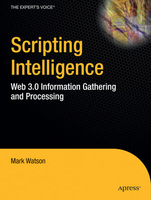 Buchcover Scripting Intelligence | Mark Watson | EAN 9781430223511 | ISBN 1-4302-2351-0 | ISBN 978-1-4302-2351-1