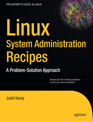 Buchcover Linux System Administration Recipes | Juliet Kemp | EAN 9781430224495 | ISBN 1-4302-2449-5 | ISBN 978-1-4302-2449-5