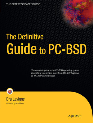 Buchcover The Definitive Guide to PC-BSD | Dru Lavigne | EAN 9781430226413 | ISBN 1-4302-2641-2 | ISBN 978-1-4302-2641-3