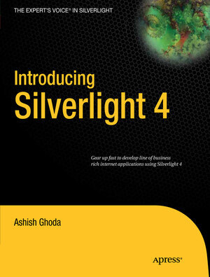 Buchcover Introducing Silverlight 4 | Ashish Ghoda | EAN 9781430229919 | ISBN 1-4302-2991-8 | ISBN 978-1-4302-2991-9