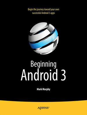 Buchcover Beginning Android 3 | Mark Murphy | EAN 9781430232988 | ISBN 1-4302-3298-6 | ISBN 978-1-4302-3298-8