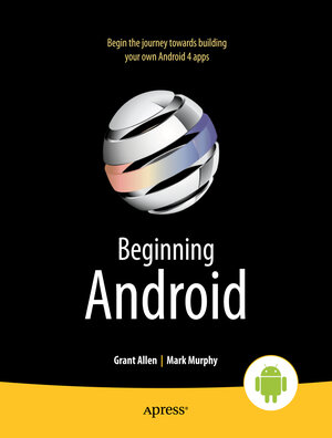 Buchcover Beginning Android 4 | Mark Murphy | EAN 9781430239840 | ISBN 1-4302-3984-0 | ISBN 978-1-4302-3984-0