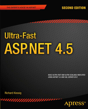 Buchcover Ultra-Fast ASP.NET 4.5 | Rick Kiessig | EAN 9781430243380 | ISBN 1-4302-4338-4 | ISBN 978-1-4302-4338-0