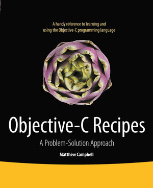 Buchcover Objective-C Recipes | Matthew Campbell | EAN 9781430243717 | ISBN 1-4302-4371-6 | ISBN 978-1-4302-4371-7