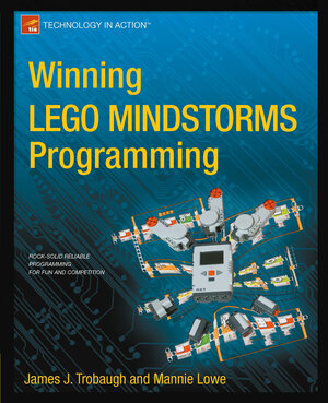 Buchcover Winning LEGO MINDSTORMS Programming | James Trobaugh | EAN 9781430245360 | ISBN 1-4302-4536-0 | ISBN 978-1-4302-4536-0