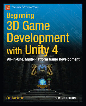 Buchcover Beginning 3D Game Development with Unity 4 | Sue Blackman | EAN 9781430248996 | ISBN 1-4302-4899-8 | ISBN 978-1-4302-4899-6