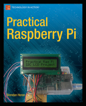 Buchcover Practical Raspberry Pi | Brendan Horan | EAN 9781430249719 | ISBN 1-4302-4971-4 | ISBN 978-1-4302-4971-9