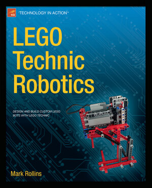 Buchcover LEGO Technic Robotics | Mark Rollins | EAN 9781430249818 | ISBN 1-4302-4981-1 | ISBN 978-1-4302-4981-8