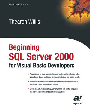 Buchcover Beginning SQL Server 2000 for Visual Basic Developers | Thearon Willis | EAN 9781430251316 | ISBN 1-4302-5131-X | ISBN 978-1-4302-5131-6