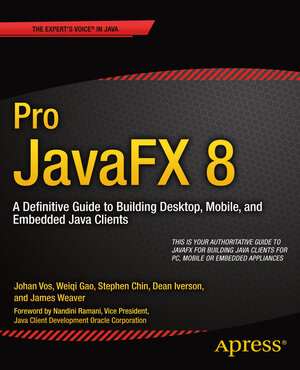 Buchcover Pro JavaFX 8 | James Weaver | EAN 9781430265757 | ISBN 1-4302-6575-2 | ISBN 978-1-4302-6575-7