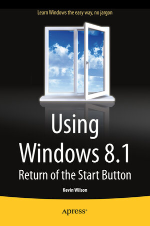Buchcover Using Windows 8.1 | Kevin Wilson | EAN 9781430266808 | ISBN 1-4302-6680-5 | ISBN 978-1-4302-6680-8