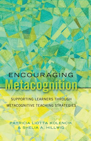 Buchcover Encouraging Metacognition | Patricia Liotta Kolencik | EAN 9781433112737 | ISBN 1-4331-1273-6 | ISBN 978-1-4331-1273-7
