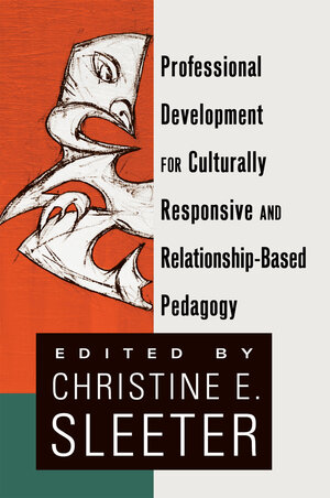 Buchcover Professional Development for Culturally Responsive and Relationship-Based Pedagogy  | EAN 9781433114700 | ISBN 1-4331-1470-4 | ISBN 978-1-4331-1470-0