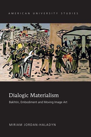 Buchcover Dialogic Materialism | Miriam Jordan-Haladyn | EAN 9781433124457 | ISBN 1-4331-2445-9 | ISBN 978-1-4331-2445-7
