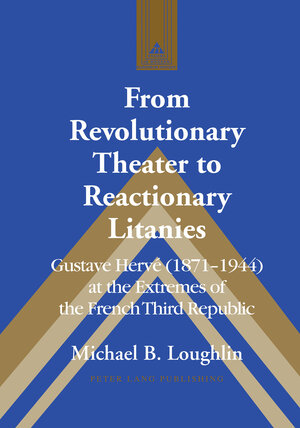 Buchcover From Revolutionary Theater to Reactionary Litanies | Michael B. Loughlin | EAN 9781433131004 | ISBN 1-4331-3100-5 | ISBN 978-1-4331-3100-4