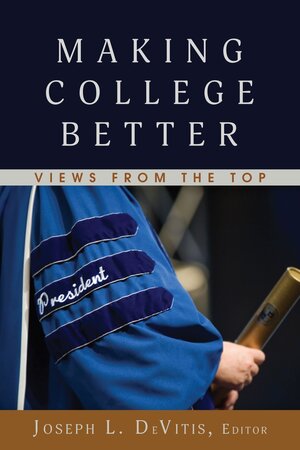 Buchcover Making College Better  | EAN 9781433134791 | ISBN 1-4331-3479-9 | ISBN 978-1-4331-3479-1