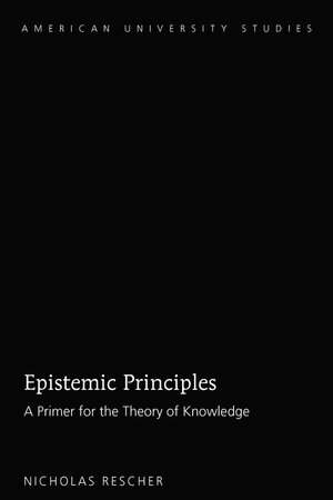 Buchcover Epistemic Principles | Nicholas Rescher | EAN 9781433135477 | ISBN 1-4331-3547-7 | ISBN 978-1-4331-3547-7