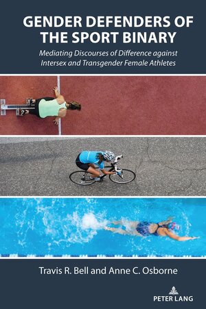 Buchcover Gender Defenders of the Sport Binary | Travis R. Bell | EAN 9781433147715 | ISBN 1-4331-4771-8 | ISBN 978-1-4331-4771-5