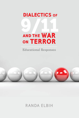 Buchcover Dialectics of 9/11 and the War on Terror | Randa Elbih | EAN 9781433148644 | ISBN 1-4331-4864-1 | ISBN 978-1-4331-4864-4