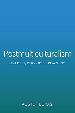 Buchcover Postmulticulturalism | Augie Fleras | EAN 9781433154829 | ISBN 1-4331-5482-X | ISBN 978-1-4331-5482-9