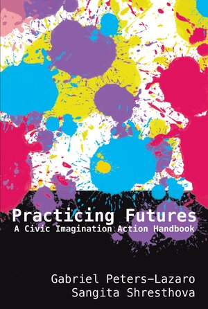 Buchcover Practicing Futures | Gabriel Peters-Lazaro | EAN 9781433161803 | ISBN 1-4331-6180-X | ISBN 978-1-4331-6180-3