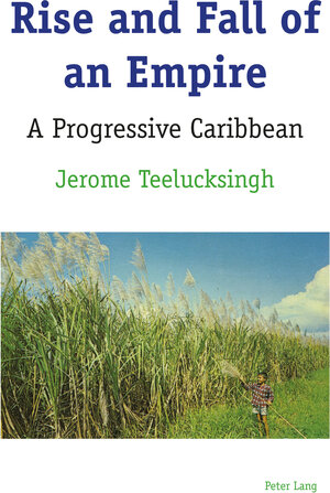 Buchcover Rise and Fall of an Empire | Jerome Teelucksingh | EAN 9781433178511 | ISBN 1-4331-7851-6 | ISBN 978-1-4331-7851-1
