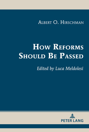 Buchcover How Reforms Should Be Passed | Albert O. Hirschman | EAN 9781433186547 | ISBN 1-4331-8654-3 | ISBN 978-1-4331-8654-7