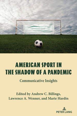 Buchcover American Sport in the Shadow of a Pandemic  | EAN 9781433191916 | ISBN 1-4331-9191-1 | ISBN 978-1-4331-9191-6