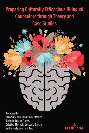 Buchcover Preparing Culturally Efficacious Bilingual Counselors through Theory and Case Studies | Claudia Interiano-Shiverdecker | EAN 9781433196997 | ISBN 1-4331-9699-9 | ISBN 978-1-4331-9699-7